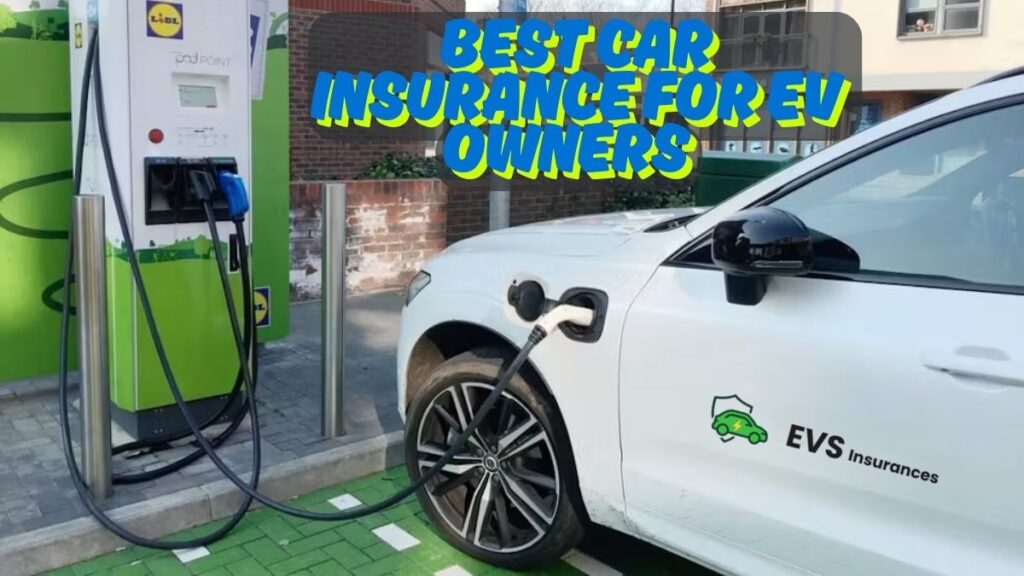 Best car insurance for EV owners in 2025